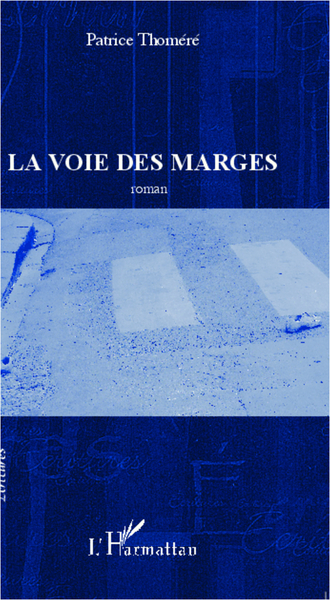 La Voie des marges, roman (9782296994232-front-cover)
