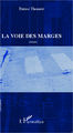 La Voie des marges, roman (9782296994232-front-cover)