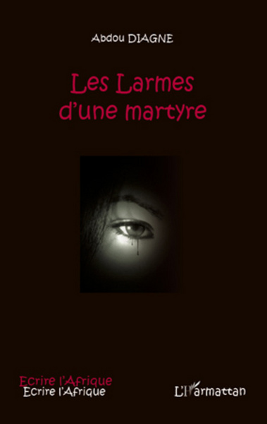 Les Larmes d'une martyre (9782296963399-front-cover)