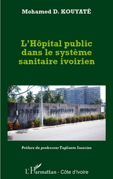L'hôpital public dans le système sanitaire ivoirien (9782296969780-front-cover)