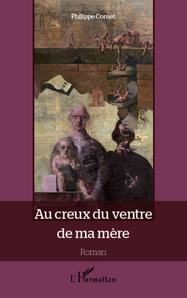 Au creux du ventre de ma mère, Roman (9782296990746-front-cover)