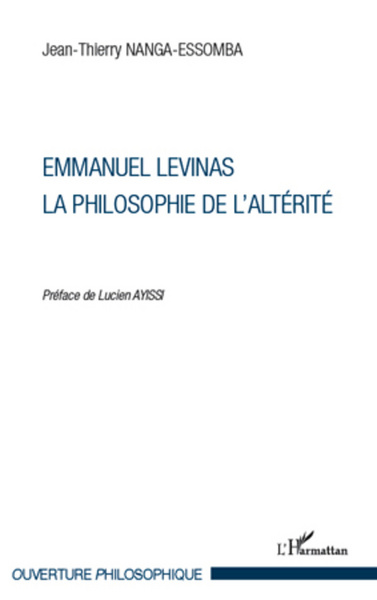 Emmanuel Levinas, la Philosophie de l'Altérité (9782296991439-front-cover)