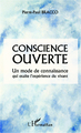 Conscience ouverte, Un mode de connaissance qui exalte l'expérience du vivant (9782296963061-front-cover)