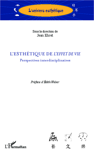 L'esthétique de l'effet de vie, Perspectives interdisciplinaires (9782296996342-front-cover)