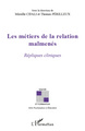 Les métiers de la relation malmenés, Répliques cliniques (9782296966772-front-cover)