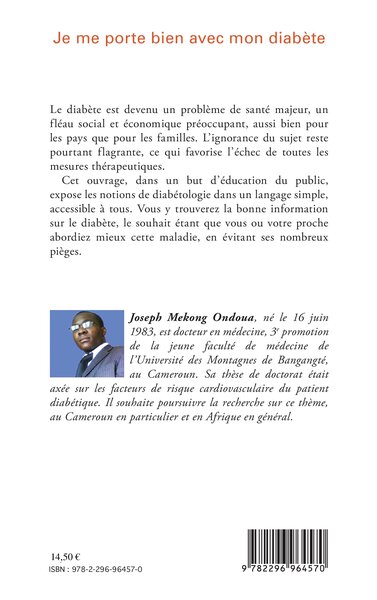 Je me porte bien avec mon diabète. Un manuel d'éducation pour le patient diabétique et le public en Afrique, Un aide-mémoire pou (9782296964570-back-cover)