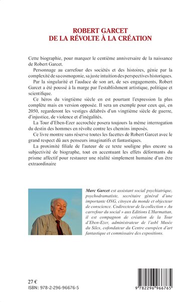 Robert Garcet, De la révolte à la création - Biographie (9782296966765-back-cover)