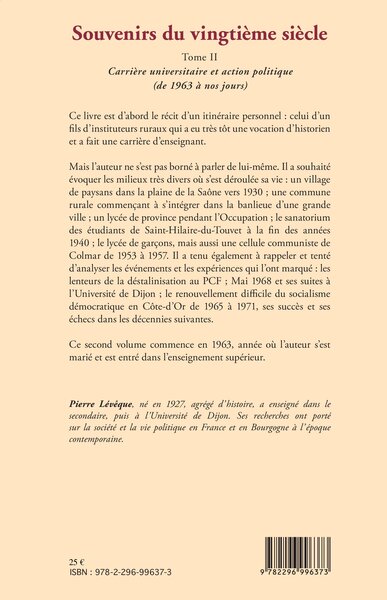 Souvenirs du vingtième siècle, Tome II - Carrière universitaire et action politique (9782296996373-back-cover)