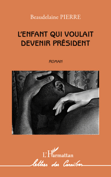 L'enfant qui voulait devenir président, Roman (9782296970038-front-cover)