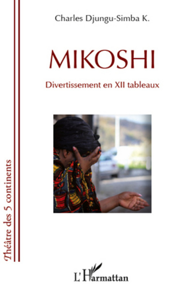 MIKOSHI, Divertissement en XII tableaux (9782296963795-front-cover)