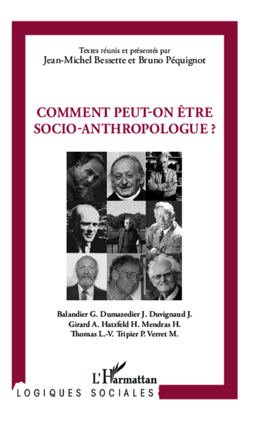 Comment peut-on être socio-anthropologue ? (9782296998018-front-cover)