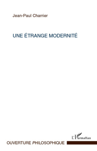 Une étrange modernité (9782296960541-front-cover)
