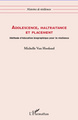 Adolescence, maltraitance et placement, Méthode d'éducation biographique pour la résilience (9782296961586-front-cover)