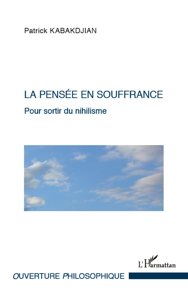 Pensée en souffrance, Sortir du nihilisme (9782296968080-front-cover)