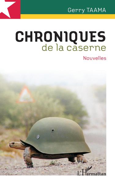 Chroniques de la caserne, Nouvelles (9782296991361-front-cover)