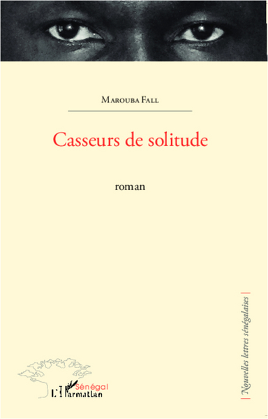 Casseurs de solitude, Roman (9782296995338-front-cover)