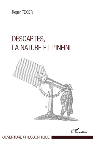 Descartes, la nature et l'infini (9782296960497-front-cover)