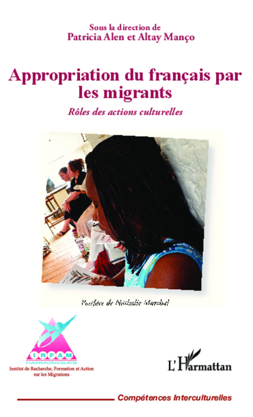 Appropriation du français par les migrants, Rôles des actions culturelles (9782296994928-front-cover)