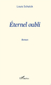 Eternel oubli (9782296996717-front-cover)