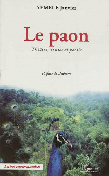 Le Paon, Théatre, contes et poésie (9782296990920-front-cover)