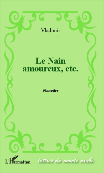 Le nain amoureux, etc., Nouvelles (9782296963894-front-cover)