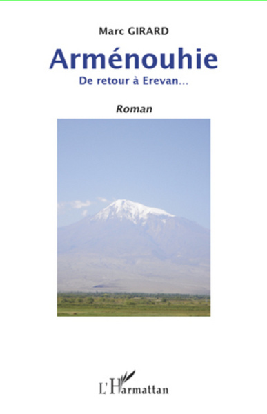 Arménouhie, De retour à Erevan... - Roman (9782296962231-front-cover)