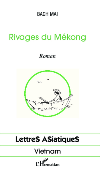 Rivages du Mékong (9782296992269-front-cover)