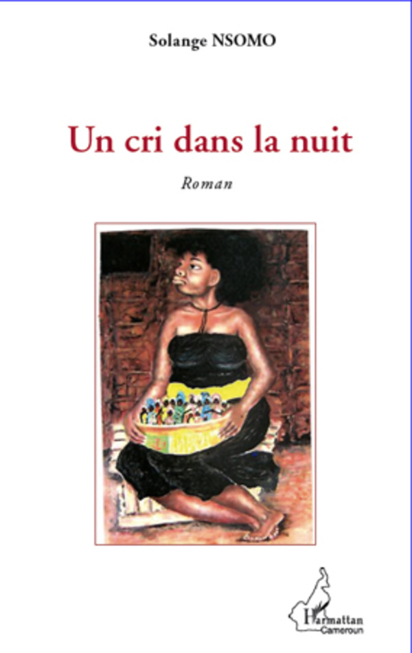 Un cri dans la nuit, Roman (9782296990869-front-cover)