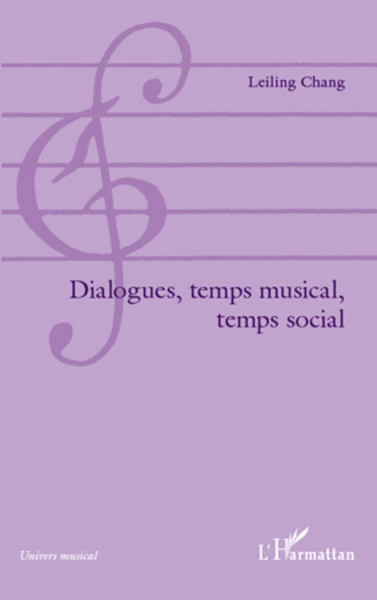 Dialogues, temps musical, temps social (9782296995864-front-cover)