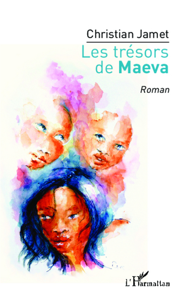 Les trésors de Maeva, Roman (9782296993099-front-cover)
