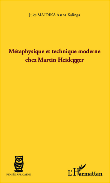 Métaphysique et technique moderne chez Martin Heidegger (9782296998155-front-cover)