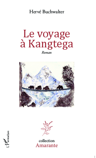 Le voyage à Kangtega (9782296996175-front-cover)