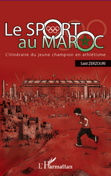 Le sport au Maroc, L'itinéraire du jeune champion en athlétisme (9782296960916-front-cover)