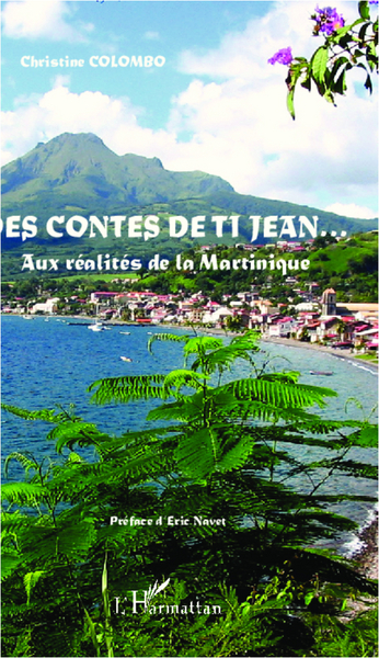 Des contes de Ti Jean..., Aux réalités de la Martinique (9782296991729-front-cover)