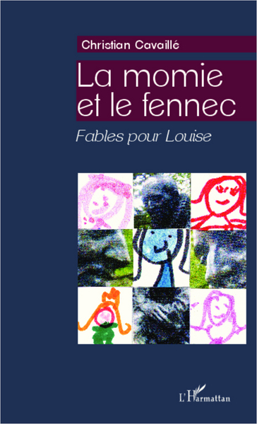 La momie et le fennec, Fables pour Louise (9782296997127-front-cover)
