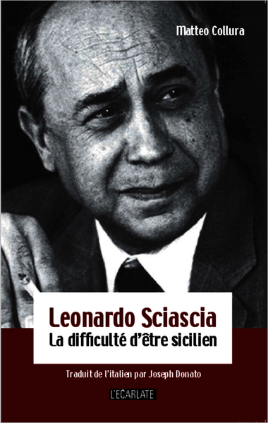 Leonardo Sciascia, La difficulté d'être sicilien (9782296992450-front-cover)