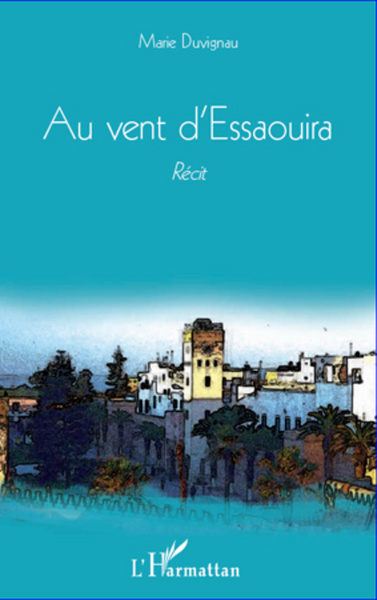Au vent d'Essaouira (9782296996588-front-cover)