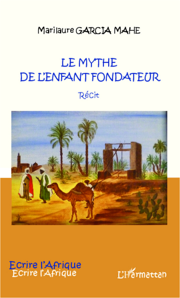 Le mythe de l'enfant fondateur (9782296994980-front-cover)