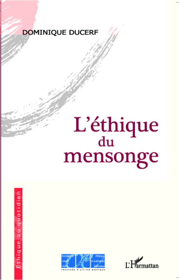 L'éthique du mensonge (9782296996434-front-cover)