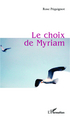 Le choix de Myriam (9782296992351-front-cover)