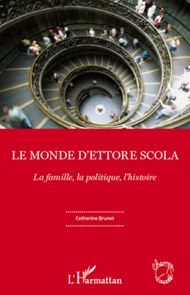 Le monde d'Ettore Scola, La famille, la politique, l'histoire (9782296967663-front-cover)