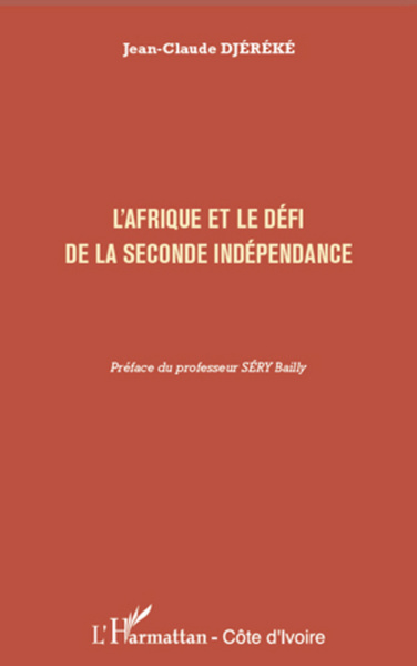 L'Afrique et le défi de la seconde indépendance (9782296969391-front-cover)