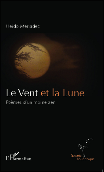 Le vent et la lune, Poèmes d'un moine zen (9782296994201-front-cover)