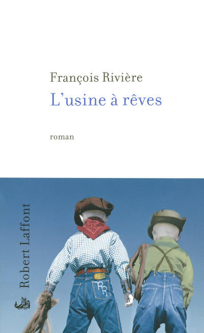 L'usine à rêves (9782221109700-front-cover)