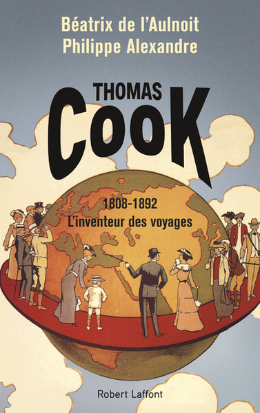 Thomas Cook, l'inventeur des voyages (9782221195598-front-cover)