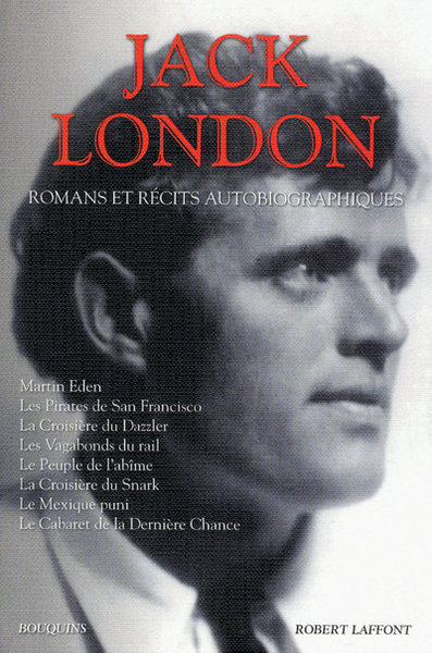 Jack London - Romans et récits autobiographiques - NE (9782221113981-front-cover)