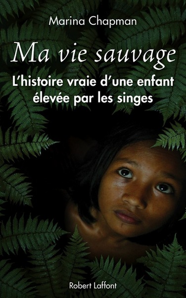 Ma vie sauvage (9782221136515-front-cover)