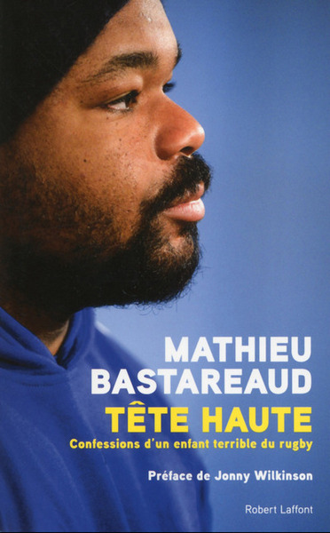 Tête haute - Confessions d'un enfant terrible du rugby (9782221157916-front-cover)