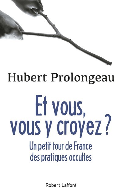 Et vous, vous y croyez ? (9782221145456-front-cover)