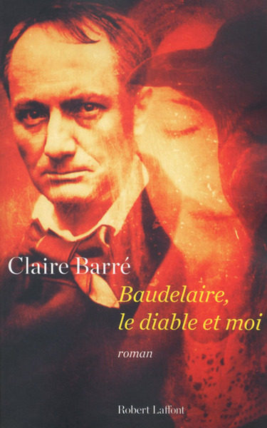 Baudelaire, le diable et moi (9782221157381-front-cover)